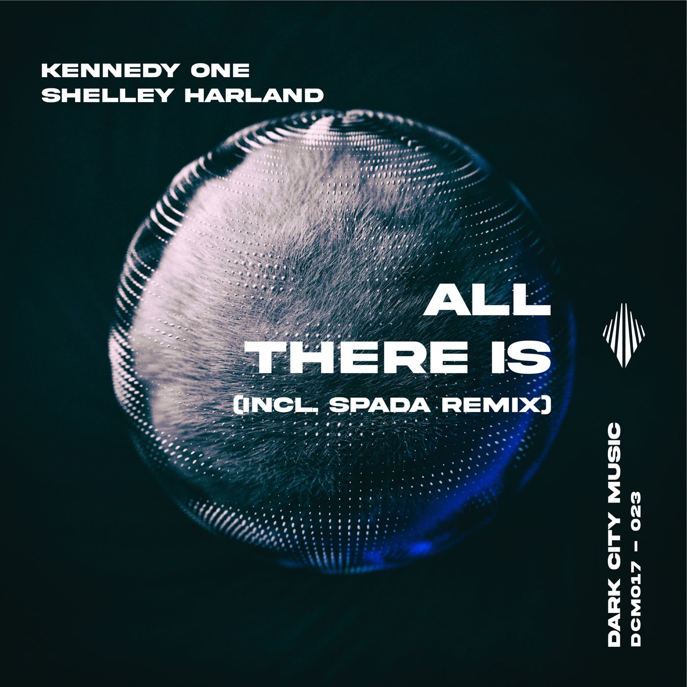 Shelley Harland, Kennedy One - All There Is [DCM017]
